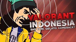 Valorant Indonesia - Sad Remi, Gelato, Comeback?
