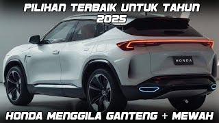 PILIHAN TERBAIK UNTUK TAHUN 2025!! HONDA MENGGILA TAMPILANNYA GANTENG + MEWAH!! ~ MOBIL TERBARU 2024