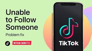 why will it not let me follow anyone on tiktok in english { how to solve }