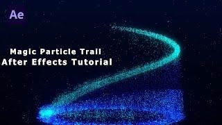 Magic Colorful Particle Trail - After Effects Tutorial