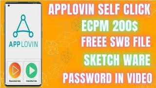 NEW APPLOVIN SELF CLICK SWB FILE FOR FREE  ECPM 200$