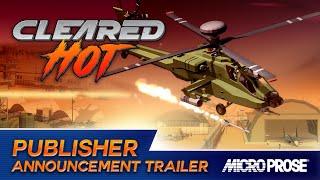 Cleared Hot – Publishing Announcement Trailer