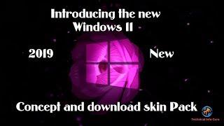 Introducing the new Windows 11 Concept and download skin Pack Free