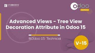 Tree View Decoration Attribute in Odoo 15 | Advanced Views | Odoo 15 Development Tutorials