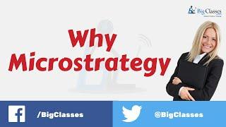 Why MicroStrategy? - microstrategy Introduction Overview - Bigclasses