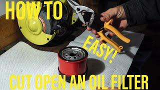 How To: Cut Open Your Oil Filter The Cheap and Easy Way!