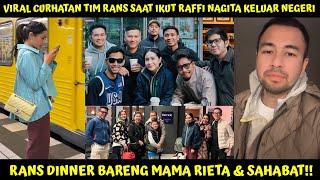 VIRAL CURHATAN TIM RANS SETIAP DIAJAK RAFFI NAGITA IKUT KELUAR NEGERI! RANS DINNER BARENG MAMA RIETA