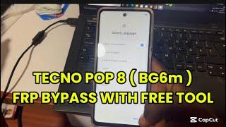 Tecno Pop 8 ( BG6M ) FRP bypass with free tool. Samfw frp tool or other tool. New 2025 method