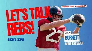 Let's Talk Rebs: Drew Burnett (S1, E2) | Full Episode | Rebels Sports Media