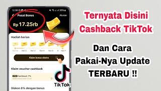 Cashback TikTok Shop Masuk Kemana? Ini Penjelasannya Dan Cara Pakainya