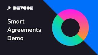 Smart Agreements Demo | Developer Conference