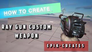 How to make a custom weapon (Raygun from COD zombies) in UEFN!