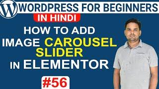 Learn How to Add Image Carousel Slider with Elementor in WordPress | WordPress Tutorial