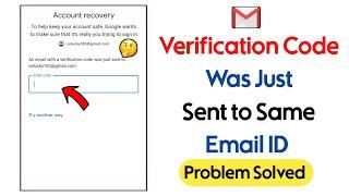 An email with a verification code was just sent to same email ||Can't Recovery Account