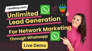 Lead Generation For Network Marketing Unlimited Through Whatsapp Or MLM, 99% Automatic Lead Generate