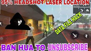 95% HEADSHOT LASER LIGHT LOCATION HACK DATA FILE FULLY SAFE HACK FREE FIRE AUTO HEADSHOT #datafile