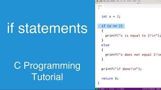 if statements | C Programming Tutorial