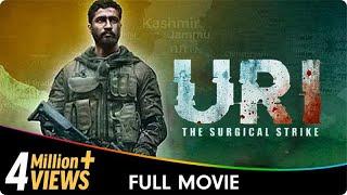 Uri : The Surgical Strike - Hindi Patriotic Full Movie - Vicky Kaushal, Yami Gautam, Paresh Rawal