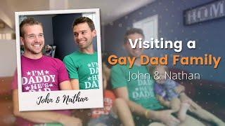 Visiting a Gay Dad Family: John and Nathan