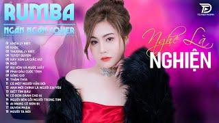 Album Rumba Nhạc Trẻ Đặc Biệt Hay 2025 - KHOÁ LY BIỆT, TUYỆT DUYÊN, THƯƠNG LY BIỆT  NGÂN NGÂN COVER