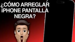 ¿Qué hacer y Cómo arreglar iPhone PANTALLA NEGRA?