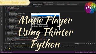 Music Player Using Tkinter Python -|| LearnInStudy