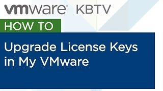 Mockup - How to upgrade License Keys in My VMware