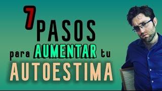 7 pasos para aumentar tu autoestima