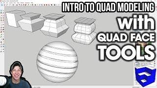 Getting Started with QUAD MODELING IN SKETCHUP with Quad Face Tools