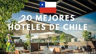 Los 20 mejores hoteles de Chile en 2017 según TripAdvisor