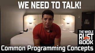 We Seriously Need To Talk About Rust Programming Concepts