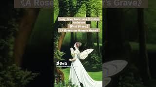 Faery Tales from Hans Christian #Andersen ＜A Rose from Homer's Grave＞  　#shorts #audiobook
