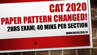 CAT 2020 Exam Pattern Changed || 2hrs Exam || Key Pointers || Must Watch