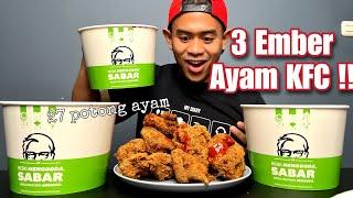 BUKA PUASA MAKAN 3 EMBER (27 POTONG) AYAM KFC!!