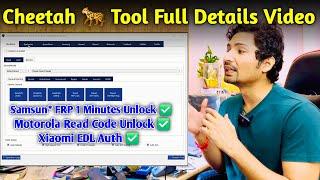 Cheetah Full Details Video | Samsun* FRP Unlock 1 Minute Unlock  | Motorola Read Code Unlock 