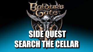 Baldur's Gate 3 - SIDE QUEST - Search the Cellar
