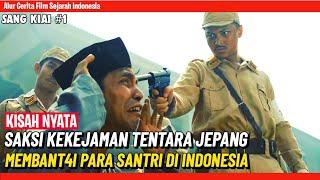 KEKEJAMAN TENTARA JEPANG SAAT MEMBANT4I PARA SANTRI!! - Alur Cerita Film Perang Indonesia