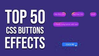 Top 50 CSS button effects | CSS Button Animation  | CSS Button Design 2022