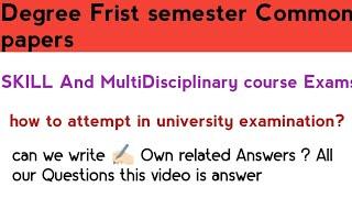 How to attempt 1st Sem skill and multidisciplinary courses in examination.