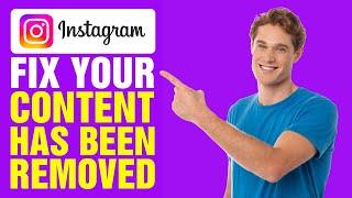 How To Fix Your Content Has Been Removed in Instagram (2024)