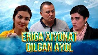 ERIGA XIYONAT QILGAN AYOL  / /  ЭРИГА ХИЁНАТ ҚИЛГАН АЁЛ