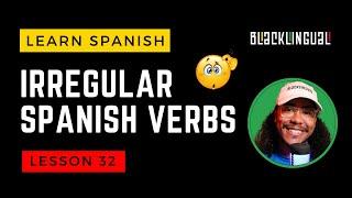 How irregular verbs work in Spanish 