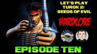 Let's play Turok 2: Seeds of Evil Remastered [Hardcore Difficulty] - Part 10