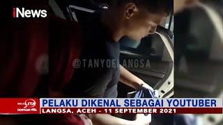 Youtuber di Aceh Kedapatan Berbuat Asusila di Mobil Part 02 - Realita 12/09