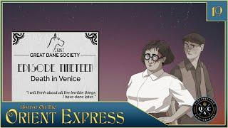 S4E19 - GDS - Death (and Love) in Venice - Call of Cthulhu Horror on the Orient Express Actual Play