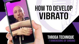How To Develop Vibrato | Vocal Tips for Singers