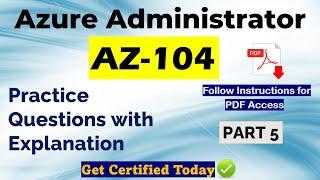 Part 5: AZ-104 Exam Practice Questions | Pass in 1st Attempt | #az104 #azureadministrator #azure