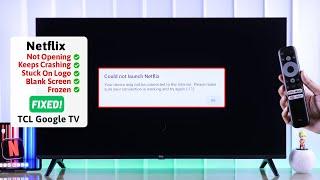 TCL Google TV: How To Fix Netflix Not Working!