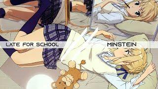 Late For School - Minstein