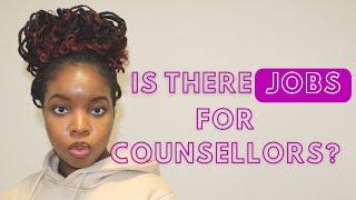 IS THE COUNSELLING JOB MARKET FULL? | CEE THE TRAINEE COUNSELLOR